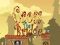 Mchezo Cross the bridge 