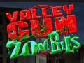 Mchezo Valley Gun Zombies