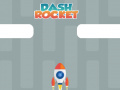 Mchezo Dash Rocket