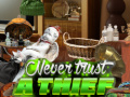 Mchezo Never Trust a Thief