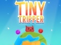 Mchezo Tiny Tripper