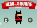 Mchezo Hero vs Square