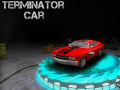 Mchezo Terminator Car