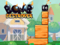 Mchezo Bomb Destroyer