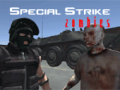 Mchezo Special Strike Zombies