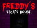 Mchezo Five nights at Freddy's: Freddy's Escape House