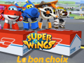 Mchezo Super Wings: Le bon choix