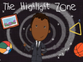 Mchezo The Highlight Zone