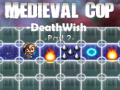 Mchezo Medieval Cop Deathwish Part 2