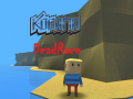 Mchezo Kogama: DeadRace