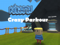 Mchezo Kogama: Crazy Parkour