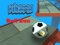 Mchezo Kogama: Ball Run