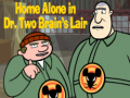 Mchezo Home alone in Dr. Two Brains Lair