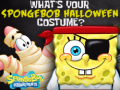 Mchezo What's your spongebob halloween costume?