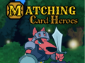 Mchezo Matching Card Heroes