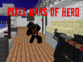 Mchezo Pixel Wars of Heroes