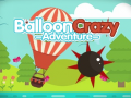 Mchezo Balloon Crazy Adventure