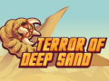 Mchezo Terror Of Deep Sand