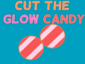 Mchezo Cut The Glow Candy
