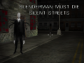 Mchezo Slenderman Must Die: Silent Streets