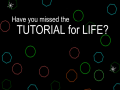 Mchezo Have You Missed The Tutorial For Life?