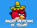 Mchezo Angry Mexicans VS Trump 