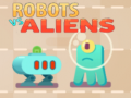 Mchezo Robots vs Aliens