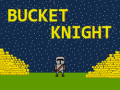 Mchezo Bucket Knight