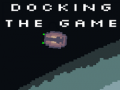 Mchezo Docking The game