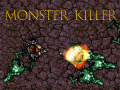 Mchezo Monster Killer