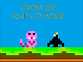 Mchezo Grow Big and Go Home