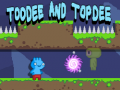 Mchezo Toodee and Topdee