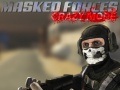 Mchezo Masked Forces Crazy Mode