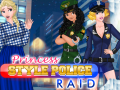 Mchezo Princess Style Police Raid