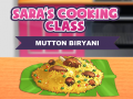 Mchezo Sara's Cooking Class: Mutton Biryani