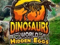 Mchezo Dinosaurs World Hidden Eggs