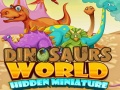 Mchezo Dinosaurs World Hidden Miniature