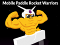 Mchezo Mobile Paddle Rocket Warriors
