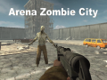 Mchezo Arena Zombie City