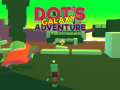 Mchezo Dot's Galaxy Adventure