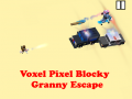 Mchezo Voxel Pixel Blocky Granny Escape