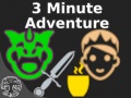 Mchezo 3 Minute Adventure