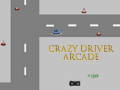 Mchezo Crazy Driver Arcade