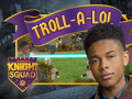 Mchezo Knight Squad: Troll-A-Lol