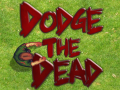 Mchezo Dodge The Dead