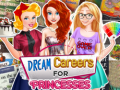 Mchezo Dream Careers for Princesses