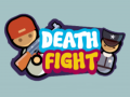Mchezo Death Fight