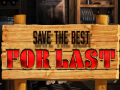 Mchezo Save the Best for Last