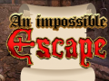 Mchezo An Impossible Escape