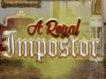 Mchezo A Royal Impostor